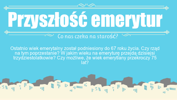 Jaka przyszłość nas czeka na emeryturze?